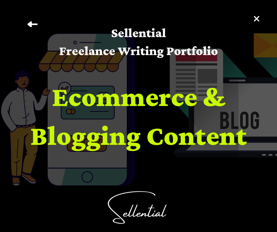 A portfolio of ecommerce and blog content created by Sam Mutahi for Sellential